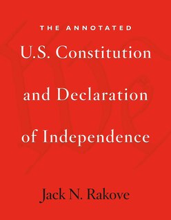 Couverture_Annotated U.S. Constitution and Declaration of Independence