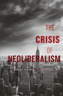Front cover_The Crisis of Neoliberalism