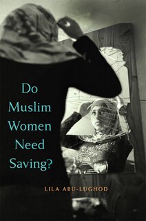 Front cover_Do Muslim Women Need Saving?