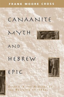 Front cover_Canaanite Myth and Hebrew Epic