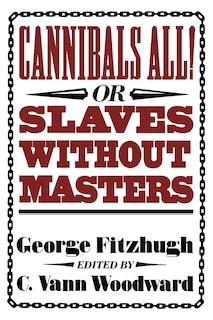 Front cover_Cannibals All! Or, Slaves Without Masters