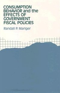 Front cover_Consumption Behavior and the Effects of Government Fiscal Policies