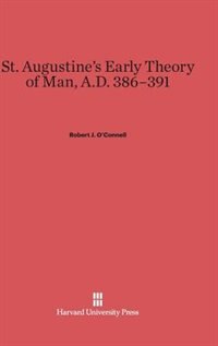 Couverture_St. Augustine’s Early Theory of Man, A.D. 386–391