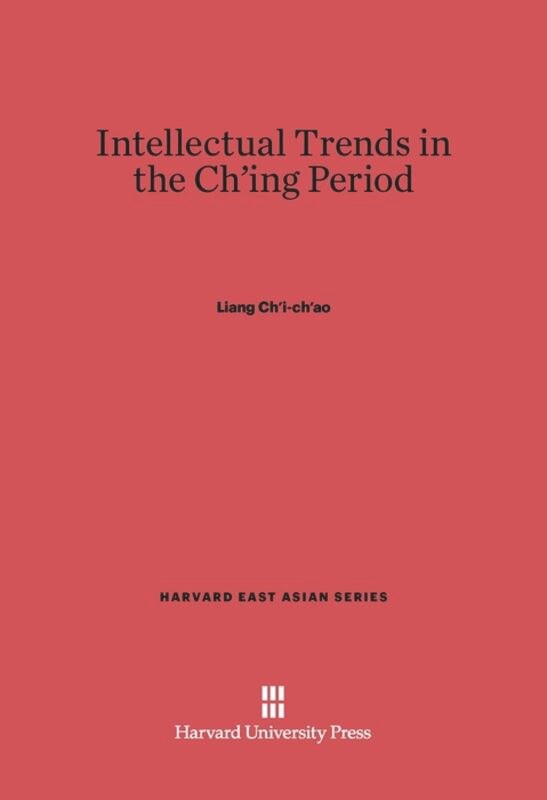 Front cover_Intellectual Trends in the Ch’ing Period (Ch’ing-tai hsüeh-shu kai-lun)