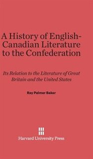 Couverture_A History of English-Canadian Literature to the Confederation