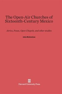 Front cover_The Open-Air Churches of Sixteenth-Century Mexico