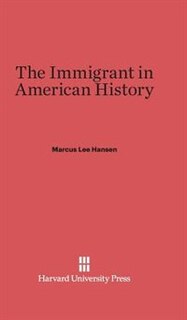 Front cover_The Immigrant in American History