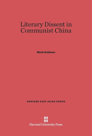 Literary Dissent in Communist China