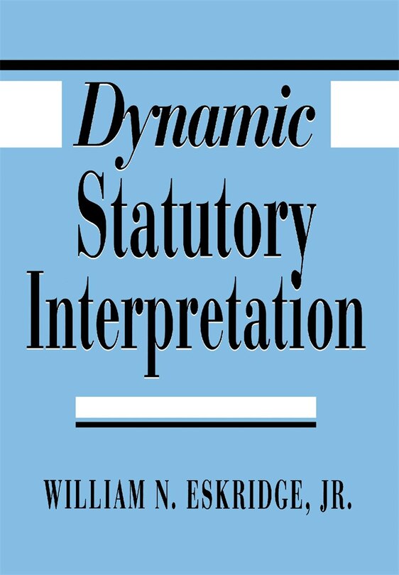 Front cover_Dynamic Statutory Interpretation