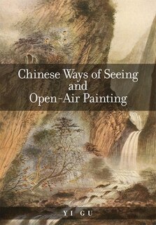 Front cover_Chinese Ways Of Seeing And Open-air Painting
