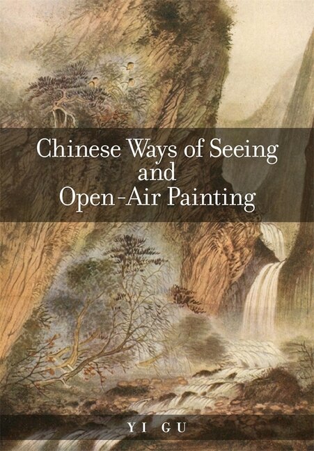 Front cover_Chinese Ways Of Seeing And Open-air Painting