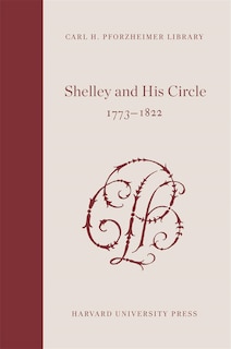 Couverture_Shelley and His Circle, 1773-1822