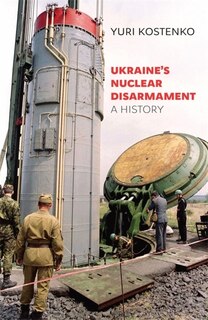 Front cover_Ukraine's Nuclear Disarmament