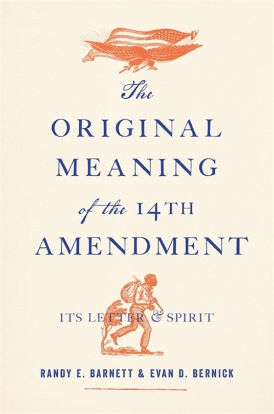 Front cover_The Original Meaning of the Fourteenth Amendment