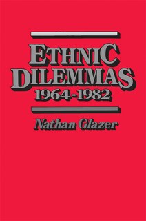 Couverture_Ethnic Dilemmas, 1964-1982