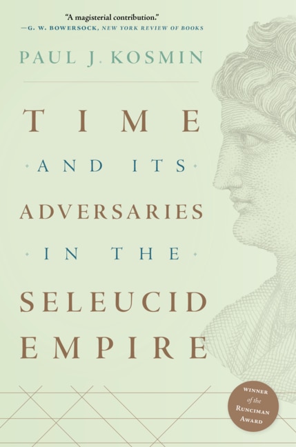 Front cover_Time And Its Adversaries In The Seleucid Empire