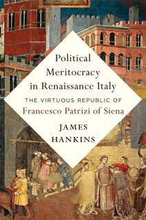 Front cover_Political Meritocracy in Renaissance Italy
