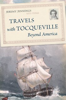 Front cover_Travels with Tocqueville Beyond America