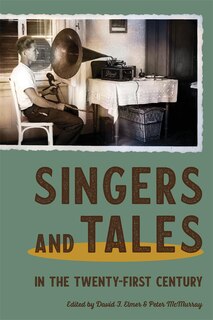 Front cover_Singers And Tales In The Twenty-first Century