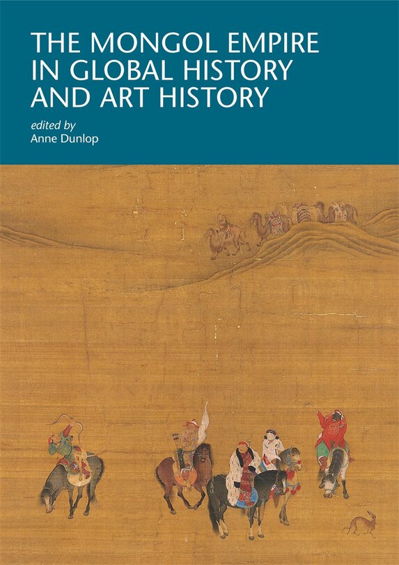 Couverture_Mongol Empire in Global History and Art History