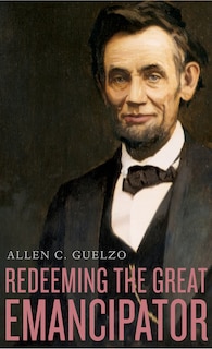 Front cover_Redeeming The Great Emancipator