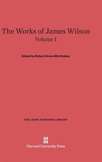 Front cover_The Works of James Wilson, Volume I