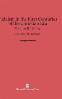 Couverture_Judaism in the First Centuries of the Christian Era: The Age of the Tannaim, Volume III