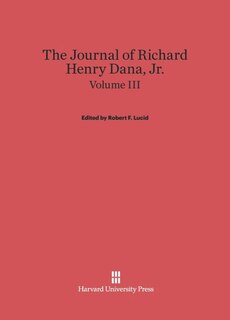 Front cover_The Journal of Richard Henry Dana, Jr., Volume III