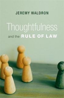 Front cover_Thoughtfulness and the Rule of Law