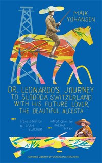 Front cover_Dr. Leonardo's Journey to Sloboda Switzerland with His Future Lover, the Beautiful Alcesta