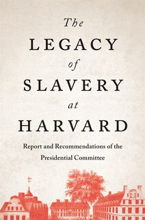 Couverture_Legacy of Slavery at Harvard