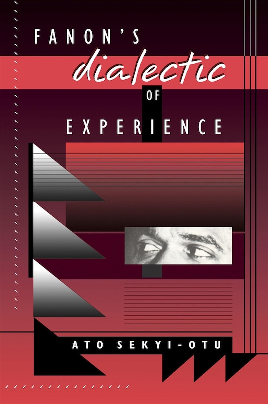 Front cover_Fanon's Dialectic of Experience