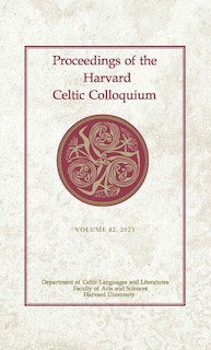 Front cover_Proceedings of the Harvard Celtic Colloquium, 42: 2023