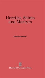 Front cover_Heretics, Saints and Martyrs
