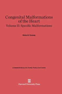 Front cover_Congenital Malformations of the Heart, Volume II: Specific Malformations