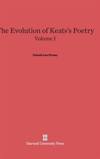 Couverture_The Evolution of Keats's Poetry, Volume I