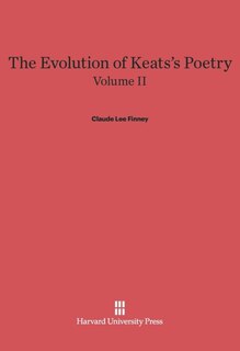 Front cover_The Evolution of Keats's Poetry, Volume II