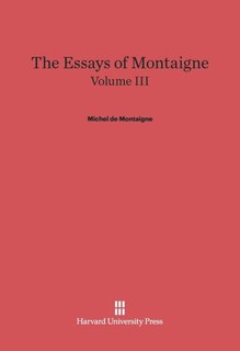 Front cover_The Essays of Montaigne, Volume III