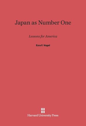 Japan as Number One: Lessons for America