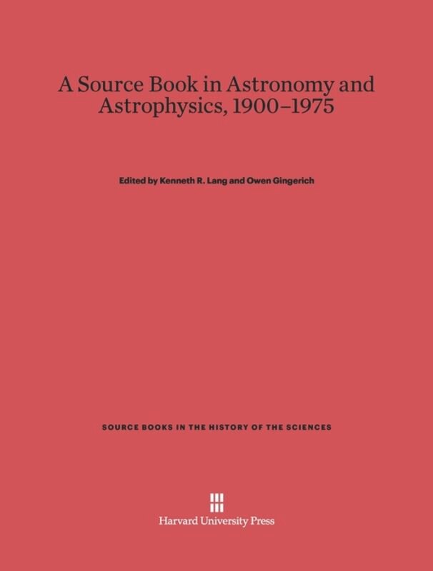 Front cover_A Source Book in Astronomy and Astrophysics, 1900–1975