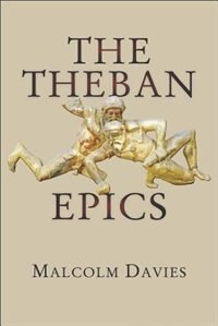 The Theban Epics