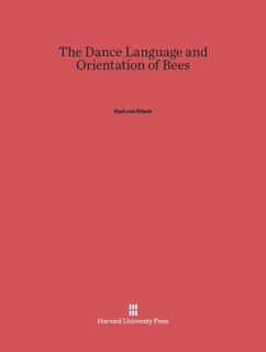 Couverture_The Dance Language and Orientation of Bees