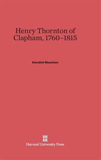 Front cover_Henry Thornton of Clapham, 1760-1815