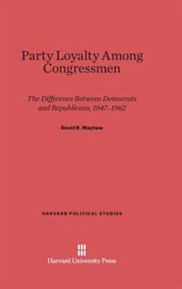 Couverture_Party Loyalty among Congressmen