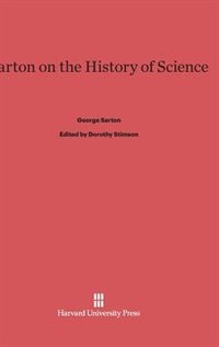 Sarton on the History of Science