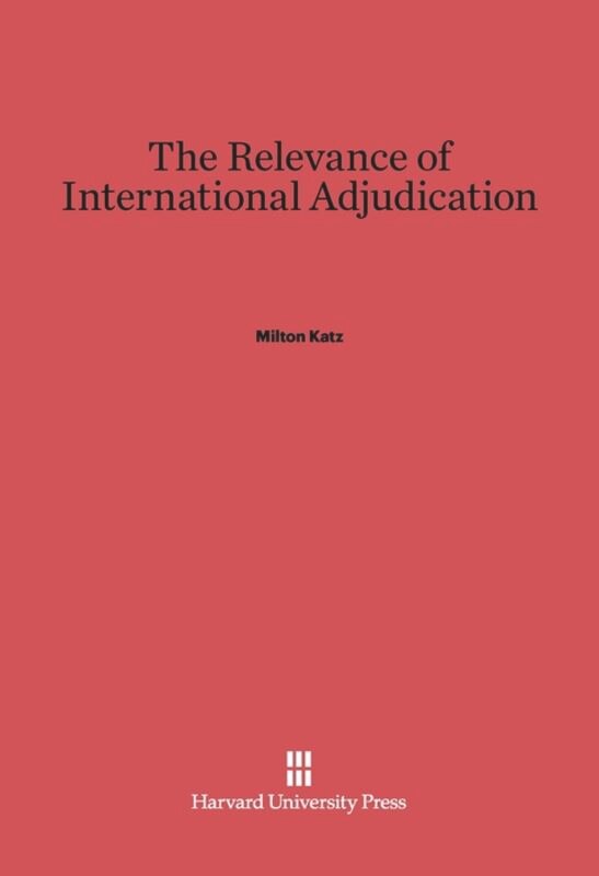 Front cover_The Relevance of International Adjudication