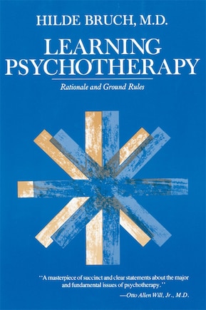 Learning Psychotherapy: Rationale and Ground Rules