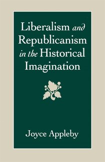 Couverture_Liberalism and Republicanism in the Historical Imagination
