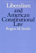 Couverture_Liberalism and American Constitutional Law