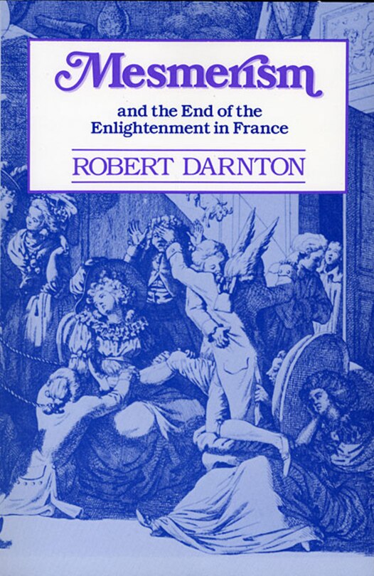 Couverture_Mesmerism and the End of the Enlightenment in France